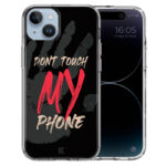 Θήκη Back Cover Apple iphone 14 Plus Dont Touch My Phone