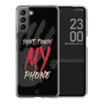 Θήκη Back Cover Samsung Galaxy S21 Dont Touch My Phone